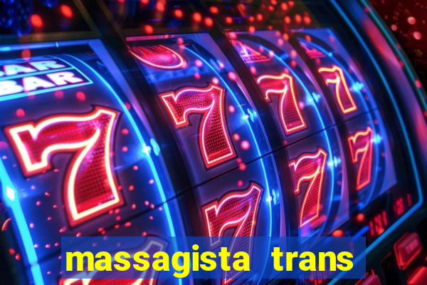 massagista trans sao paulo